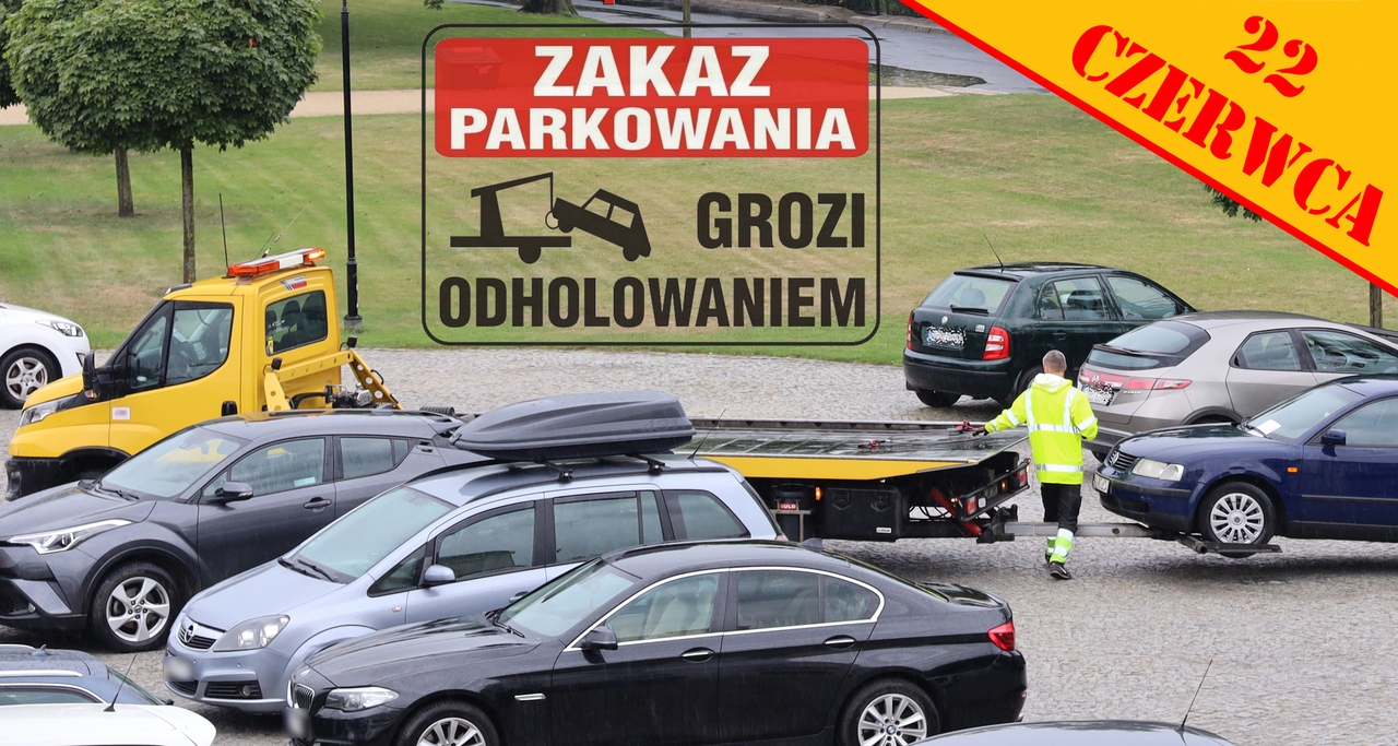 ZAKAZ PARKOWANIA 22 CZERWCA